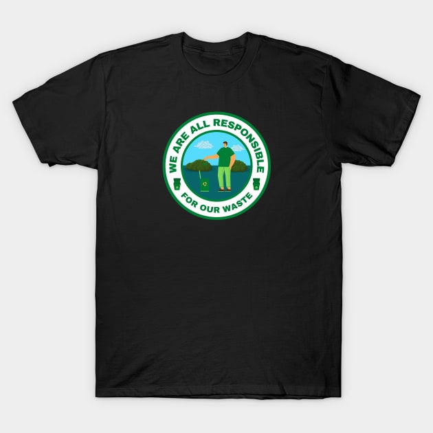 We are all responsible for our waste T-Shirt by InspiredCreative